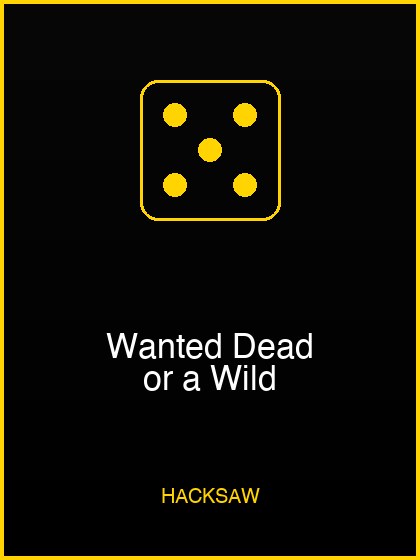 Wanted Dead or a Wild — slot di Hacksaw